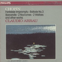 Philips Silver Line Classics : Arrau - Chopin Works